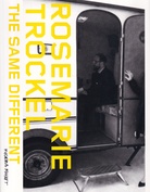 ROSEMARIE TROCKEL. THE SAME DIFFERENT (DET LIKA OLIKA)