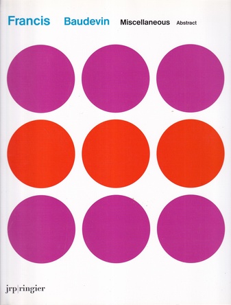 Francis Baudevin. Miscellaneous Abstract