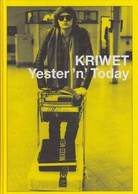 Kriwet. Yester 'n' Today. Kunsthalle Düsseldorf. Galerie im Taxispailais, Innsbruck (2011).