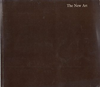 The New Art. Hayward Gallery, August 17-September 24, 1972