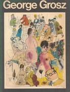 George Grosz. LIFE AND WORK