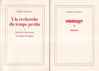 JEREMIE BENNEQUIN. ommage/ A la recherche du temps perdu, opus III
