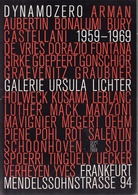 DYNAMO ZERO 1959 - 1969. GALERIE URSULA LICHTER, FRANKFURT MENDELSSOHNSTRASSE, SEPT./ OKT. 1969