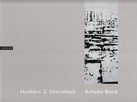 Heribert C. Ottersbach. Arkadia Block