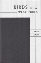 TARYN SIMON. BIRDS of the WEST INDIES