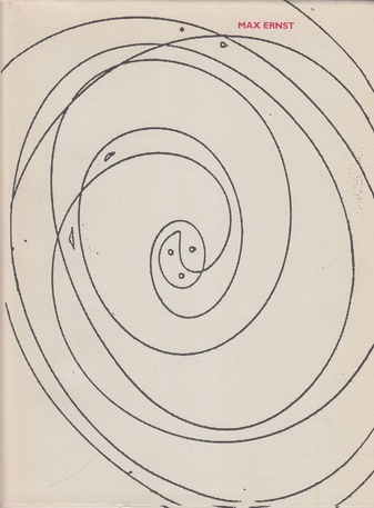 Max Ernst. Illustrierte Bücher und druckgraphische Werke. Die Sammlung Hans Bollinger - eine Neuerwerbung