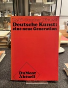 Rolf-Gunter Dienst: Deutsche Kunst: eine neue Generation