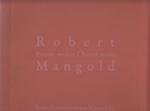 Robert Mangold. Recente werken/ Recent works. Bonnefantenmuseum Maastricht 1989