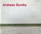 Andreas Gursky. Fotografien von 1984 bis heute