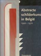 Abstracte schilderkunst in Belgie 1920 - 1970