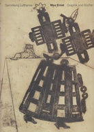 Sammlung Lufthansa. Max Ernst. Graphik und Bücher