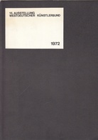 15. Ausstellung Westdeutscher Künstlerbund 1972. Arbeiten und Kommentare / Projekte