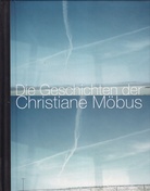 Die Geschichten der Christiane Möbus