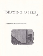 [The Drawing Center's] DRAWING PAPERS 6. JAMES CASTLE: House Drawings