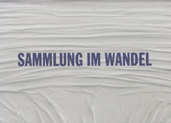 SAMMLUNG IM WANDEL. Die Sammlung Rudolf und Ute Scharpff