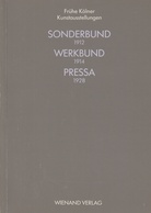 SONDERBUND 1912. WERKBUND 1914. PRESSA 1928