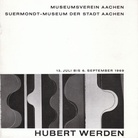 HUBERT WERDEN. Museumsverein Aachen