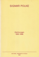 Sigmar Polke. Zeichnungen 1963-1968. Michael Werner in Köln, 1983