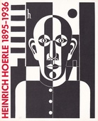 Heinrich Hoerle 1895-1936. Werke aus dem Nachlass