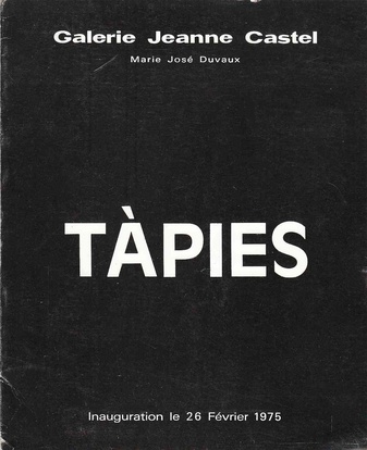 Tàpies - Galerie Jeanne Castel