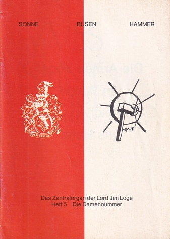 SONNE BUSEN HAMMER. Das Zentralorgan der Lord Jim Loge, Heft 5/ 92. Die Damennummer