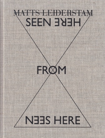 MATTS LEIDERSTAM - SEEN FROM HERE