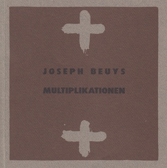 Joseph Beuys. Multiplikationen. Druckgraphik und Serienobjekte aus der Sammlung van der Grinten