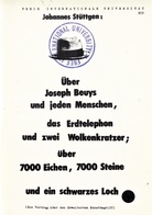Über Joseph Beuys und jeden Menschen, das Erdtelephon und zwei Wolkenkratzer; über 7000 Eichen, 7000 Steine und ein schwarzes Loch. Widmungsexemplar