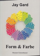 Jay Gard. Form & Farbe
