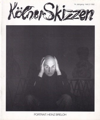 Kölner Skizzen. 14. Jahrgang, Heft 2/ 1992. PORTRAIT: HEINZ BRELOH
