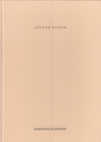 JÜRGEN SCHÖN. KUNSTRAUM FALKENSTEIN