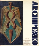 Archipenko. Ein internationaler Visionär