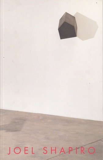 Joel Shapiro. Sculpture and Drawings
