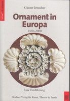 Ornament in Europa. 1450 - 2000. Eine Einführung