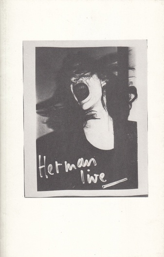 Herman live [Performance, Video, Film, Installation, Photograph, Nightclub Performance]. Stedelijk Museum Amsterdam, catalogue nr. 610. November 1976