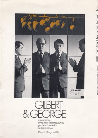 GILBERT & GEORGE. Un entretien avec Jean-Hubert Martin, publie a l'occassion de l'exposition. 16 avril -  1er juin 1981, Centre Georges Pompidou