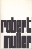 robert muller [müller]. Stedelijk Museum Amsterdam, 27/11/964 - 18/11/1965. Catalogue Nr. 370