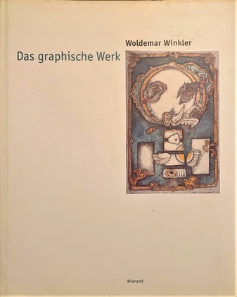 Woldemar Winkler. Das graphische Werk