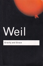 Simone Weil: Gravity and Grace
