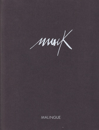 HEINZ MACK. EXPOSITION DU 28 MARS AU 30 AVRIL 2014, MALINGUE, PARIS