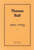 Thomas Ruff. JPEG NY03. edition separee No. 36
