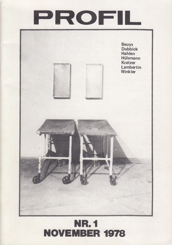 Kunstmagazin Profil Nr. 1, November 1978. Beuys/ Dubbick/ Hahlen/ Hülsmann/ Kratzer/ Lambertin/ Winkler