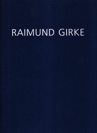 RAIMUND GIRKE ZUM SIEBZIGSTEN
