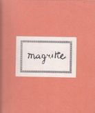 René Magritte. Dessins. Galerie Schneider, 23 novembre 1973 - 26 janvier 1974.