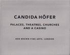 CANDIDA HÖFER. PALACES, THEATRES, CHURCHES AND A CASINO