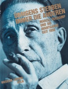 ÜBRIGENS STERBEN IMMER DIE ANDEREN. MARCEL DUCHAMP UND DIE AVANTGARDE SEIT 1950