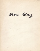 Mario Merz. Girano le case intorno a te o tu giri intorno alle case?/ Drehen die Häuser sich um dich oder drehst du dich um die Häuser?/ Do the houses turn around you or do you turn around the houses?