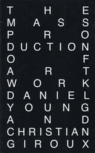The Mass Production of Artwork. Christian Giroux and Daniel Young in conversation with Kim Förster