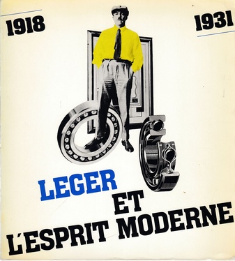 Fernand Léger. Leger et l'esprit moderne. Une alternative d'avant-garde à l'art non-objectif / Leger and the modern spirit. 1918-1931.