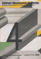 Kölner Museums-Bulletin. Berichte und Forschungen aus den Museen der Stadt Köln. Sonderheft 1/2, 1990. Neuerwerbungen im Museum Ludwig 1986 - 1990